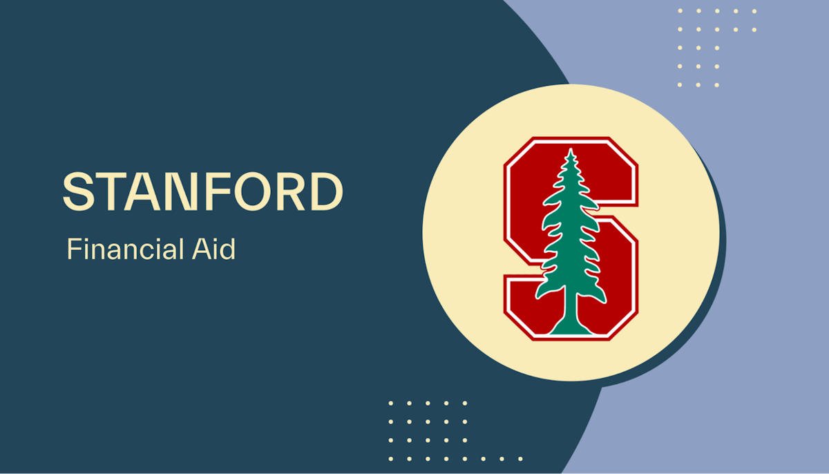 Stanford Financial Aid A Complete Guide